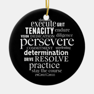 Persevere Word Art Strong Women Men Achievers Ceramic Ornament