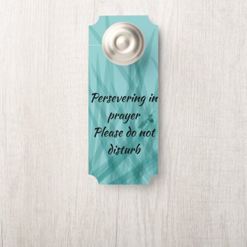 Persevering in Prayer ___ Please Do Not Disturb Door Hanger