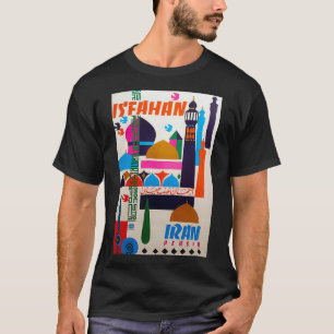 Persia Isfahan vintage travel poster T-Shirt
