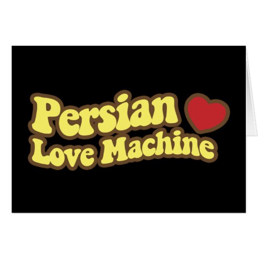 Persian Love Machine Cards (Front Horizontal)