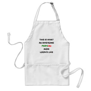 persian mom, awesome adult apron