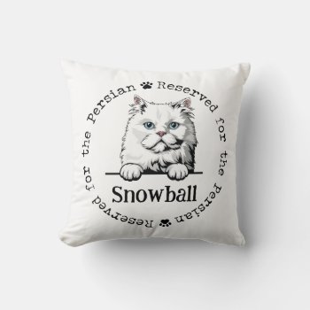 Persian Reserved For The Cat Pillow - Personalized by weddingsnwhimsy at Zazzle