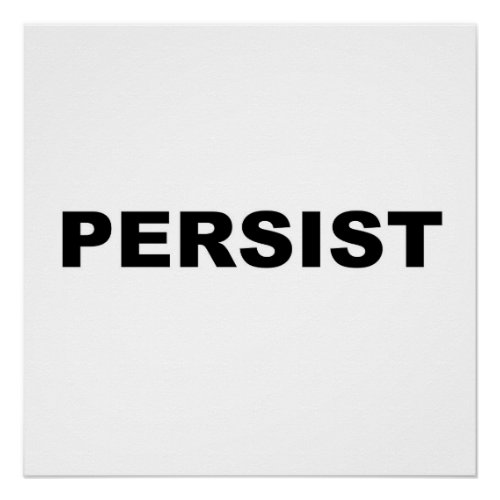 PERSIST PROTEST SIGN
