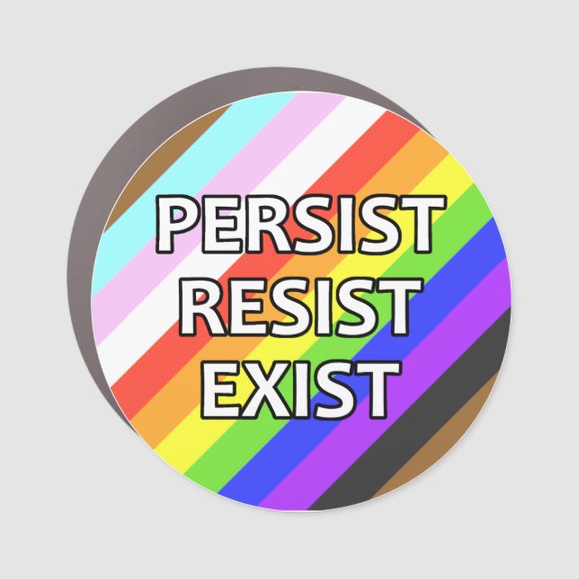 Persist/Resist/Exist Round Car Magnet (Front)