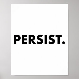 Persist Tee Shirt #shepersisted #resist Poster