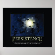 Persistence Demotivational Posters at Zazzle