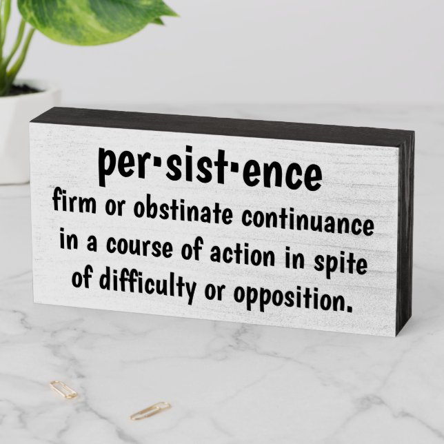 Persistence Word Definition Inspiring Wooden Box Sign (In Situ Horizontal)