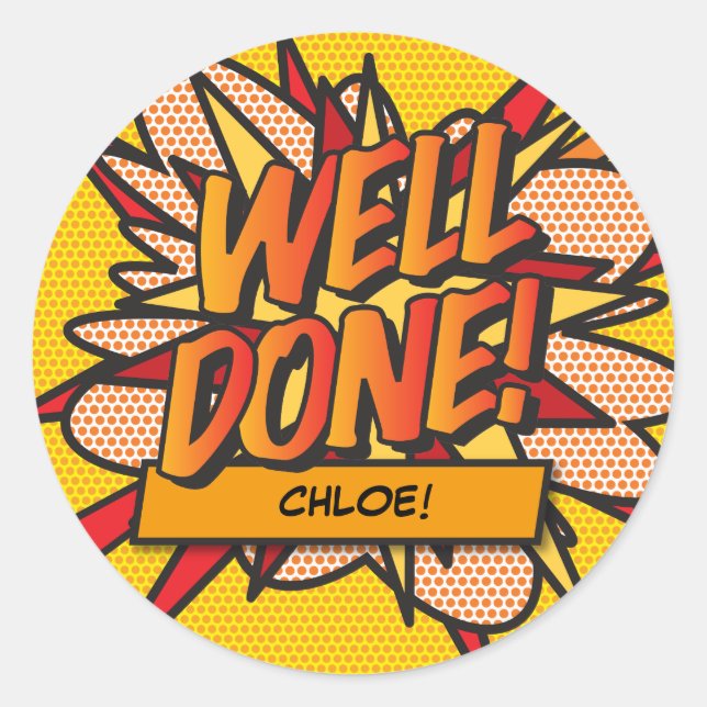 Persoanlized WELL DONE Fun Comic Book Award Classic Round Sticker (Front)