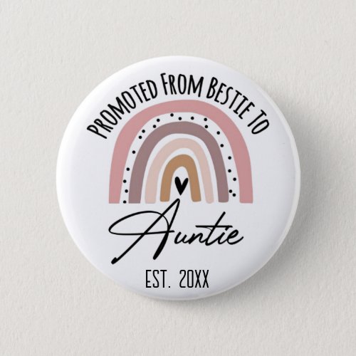 Persobalize Promoed From Bestie To Auntie EST 2024 Button