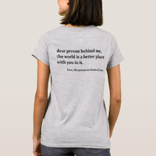 Person Behind Me, Back Print Shirt, Dear Person T-Shirt