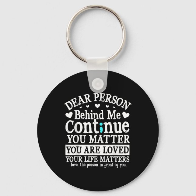 Person Behind Me Suicide Prevention Amp Depressi  Keychain (Front)