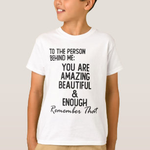 Person Behind Me You Are Amazing Mental Health Awa T-Shirt