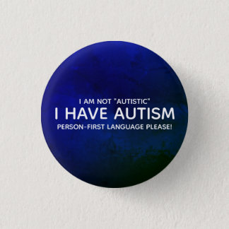 Person First Autism Button