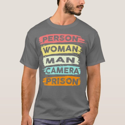 Person Woman Man Camera Prison  _ 19  T_Shirt