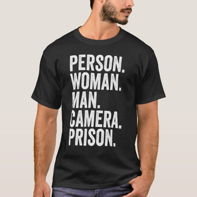 Person Woman Man Camera Prison T-Shirt (Front)