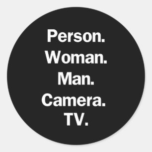 Person. Woman. Man. Camera. TV. Classic Round Sticker