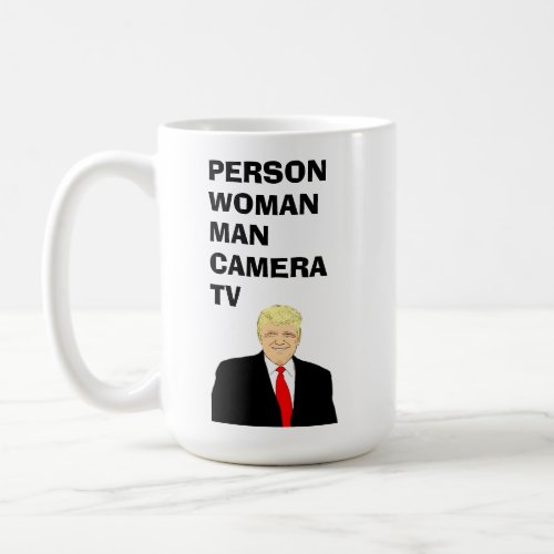Person Woman Man Camera TV Funny Trump Coffee Mug