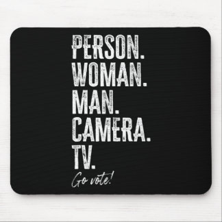 Person. Woman. Man. Camera. Tv. Go Vote Anti Trump Mouse Pad
