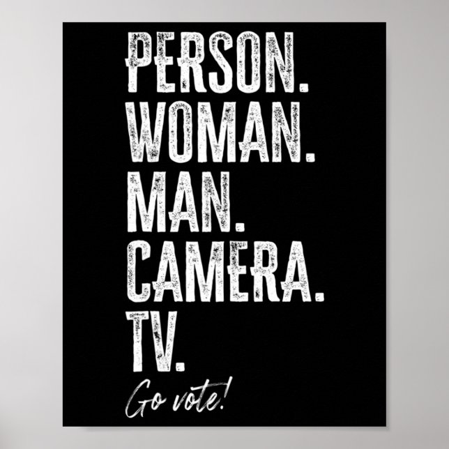 Person. Woman. Man. Camera. Tv. Go Vote Anti Trump Poster (Front)