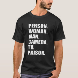 Person Woman Man Camera TV Prison 2 T-Shirt