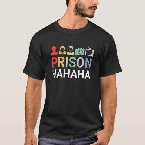 Person Woman Man Camera TV Prison Hahaha  2 T_Shirt