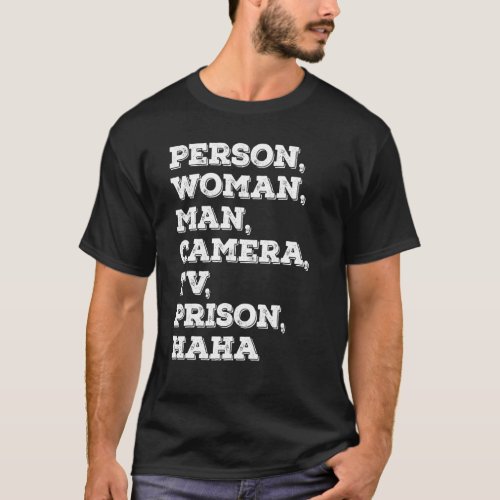 person  woman  man  camera  tv  prison  hahaha   2 T_Shirt