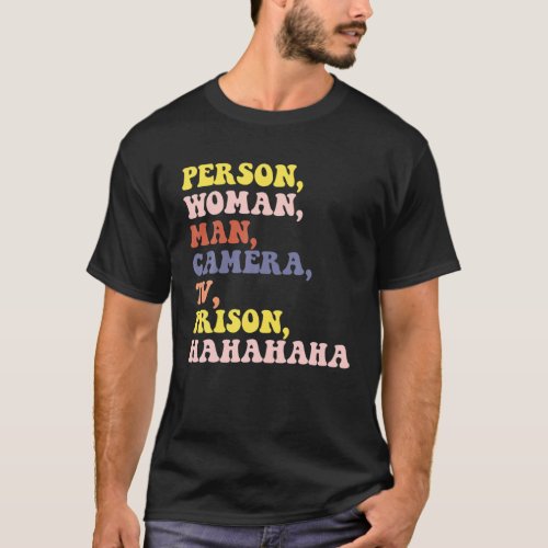 Person Woman Man Camera TV Prison Hahaha Fun T_Shirt