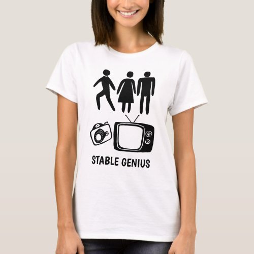 Person Woman Man Camera TV STABLE GENIUS T_Shirt