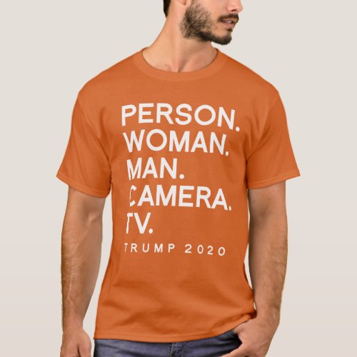 PERSON WOMAN MAN CAMERA TV TRUMP 2020 T_Shirt