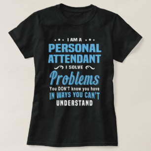 Personal Attendant T-Shirt