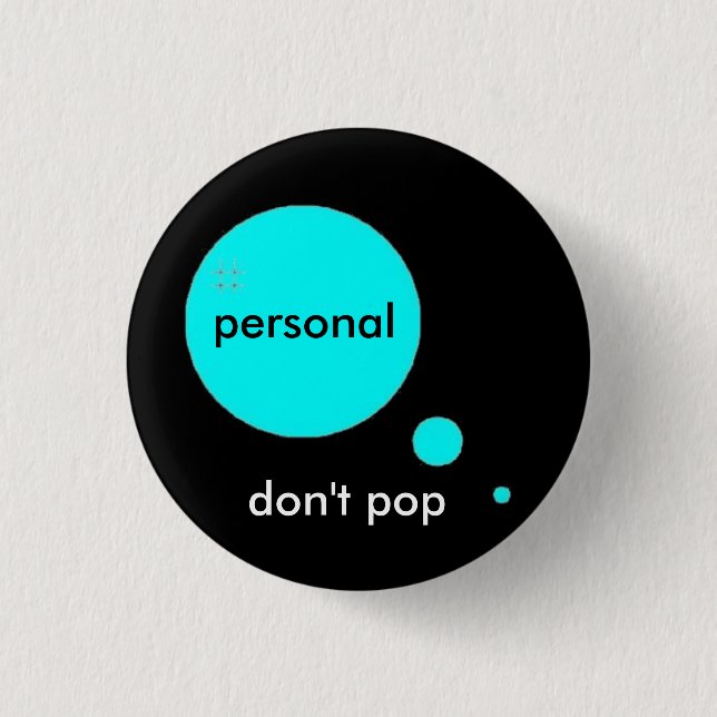 Personal Bubble Button (Front)