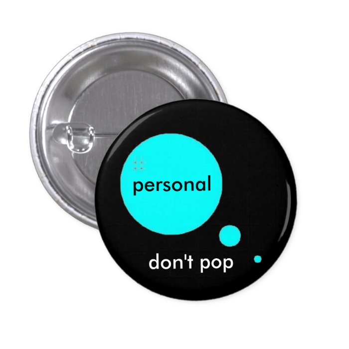 Personal Bubble Button