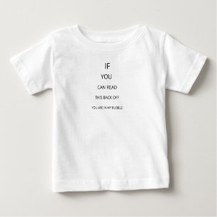 Personal Bubble FunnyBack OFF Black and White Baby T-Shirt