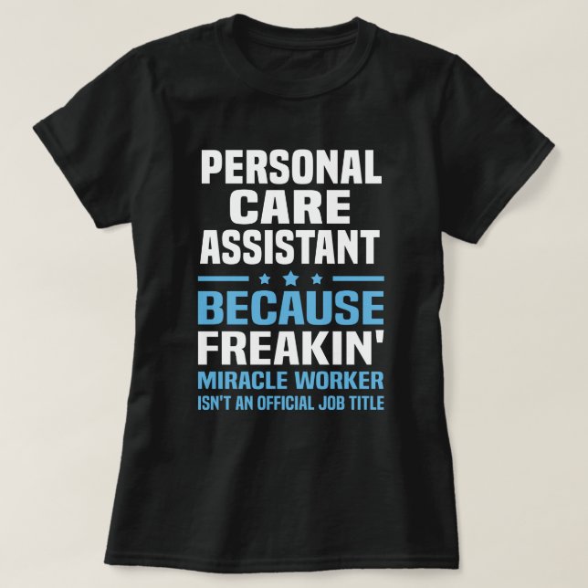 Personal Care Assistant T-Shirt (Design Front)
