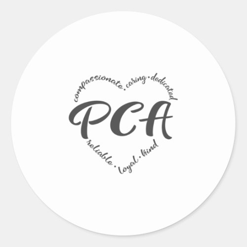 Personal care attendant  pca home care classic round sticker