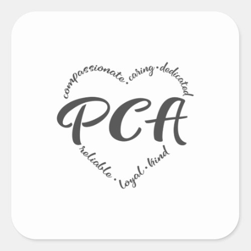 Personal care attendant  pca home care square sticker