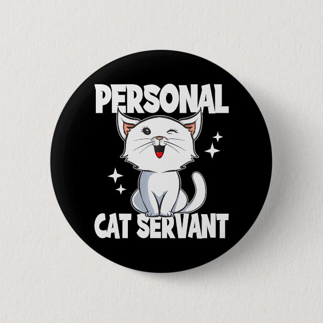 Personal Cat Servant Cat Lover Button (Front)