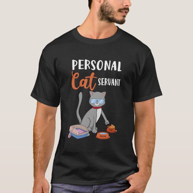 Personal Cat Servant Cat T-Shirt (Front)