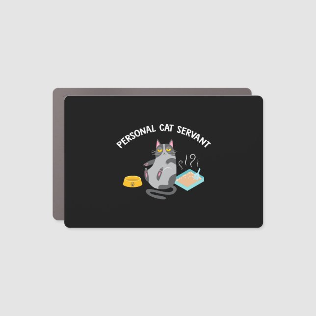 Personal Cat Servant Funny Cat Lover Gift print Car Magnet (Front)