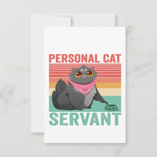 Personal Cat Servant Funny Vintage Cat Retro Lover Thank You Card