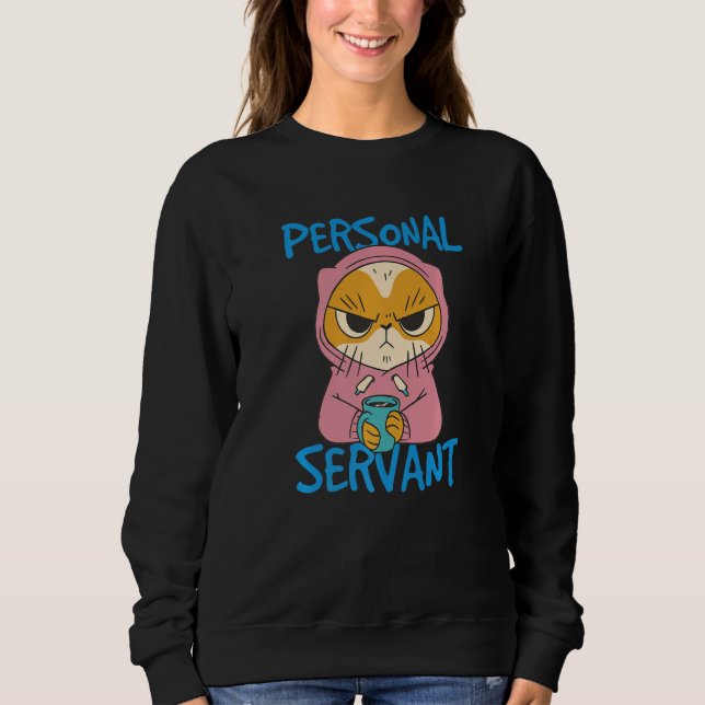Personal Cat Servant Premium Sweatshirt (Front)