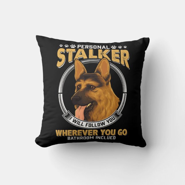 Personal German Shepherd Stalker Dog Throw Pillow (Front)