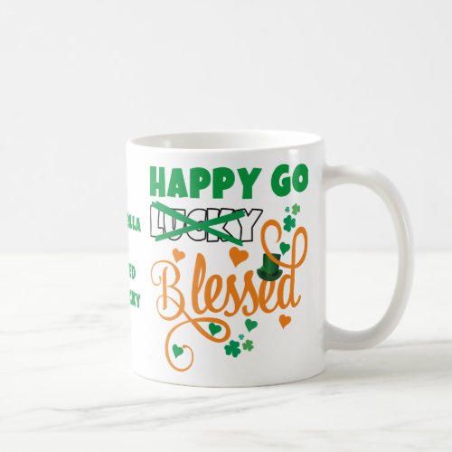 Personal HAPPY GO Lucky BLESSED St Patricks Day Coffee Mug