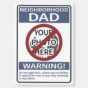 Personal Neighborhood Dad Sign Blue X'd Out Magnet