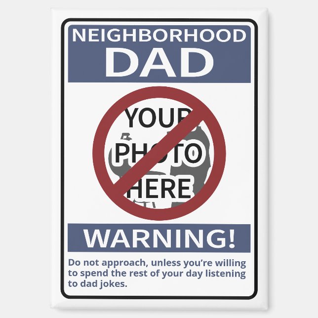 Personal Neighborhood Dad Sign Blue X'd Out Magnet (Front)