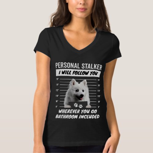 Personal Stalker Dog â White Pomeranian T_Shirt
