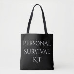 Personal Survival Kit Tote Bag at Zazzle