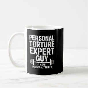 Personal Torture Expert Guy Coffee Mug