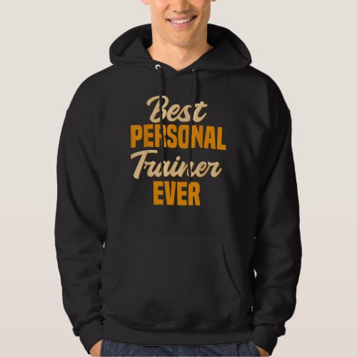 Personal Trainer Best Fitness Instructor Workout C Hoodie
