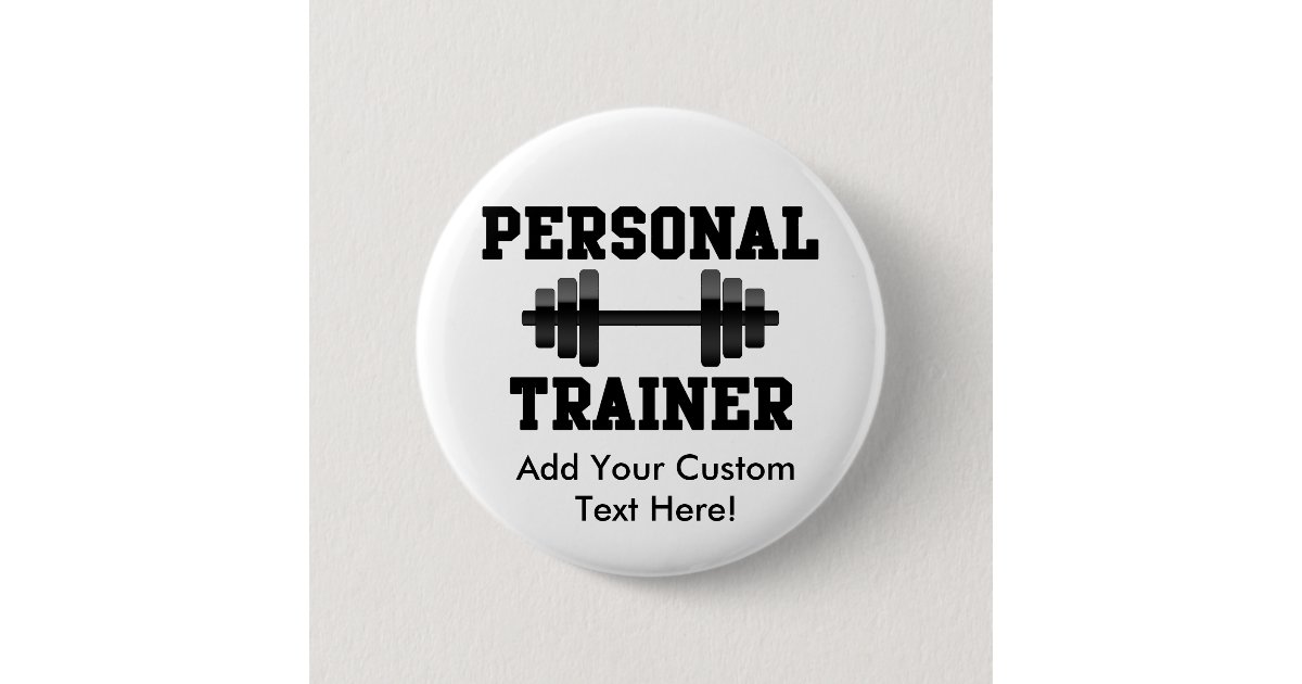 Personal Trainer Button Personal Trainer Black and White Dumbell Training Pinback Button | Zazzle